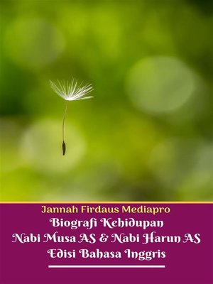 cover image of Biografi Kehidupan Nabi Musa AS Dan Nabi Harun AS Edisi Bahasa Inggris